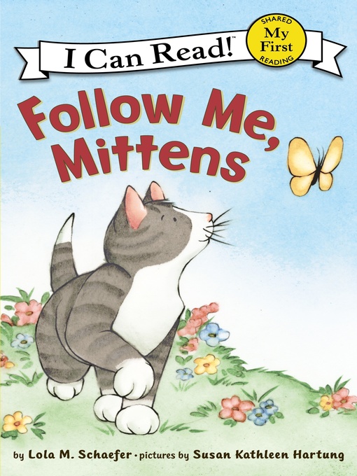 Title details for Follow Me, Mittens by Lola M. Schaefer - Wait list